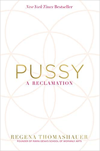 pussy by regena thomashauer book cover
