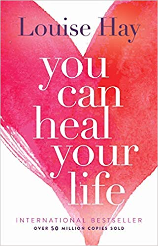 You can heal your life by Louise Hay book cover